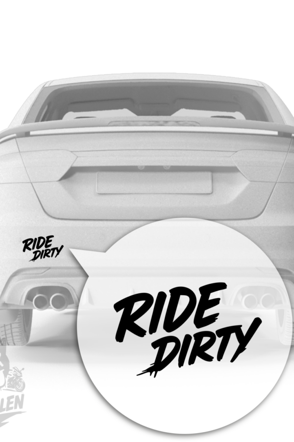 Ride Dirty Sticker – scheißfrech, wild und total ungezähmt