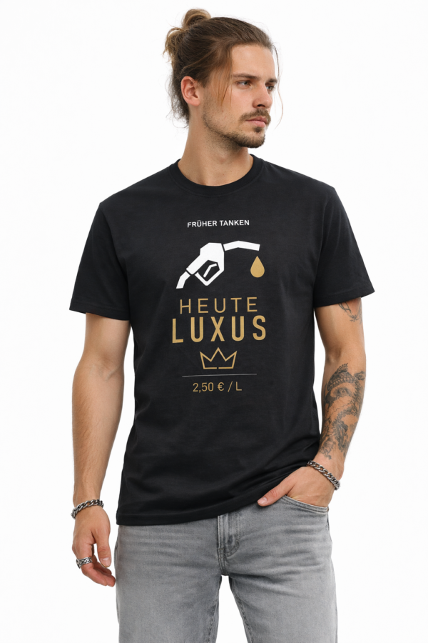 Früher Tanken – Heute Luxus | Spritpreis Statement Shirt